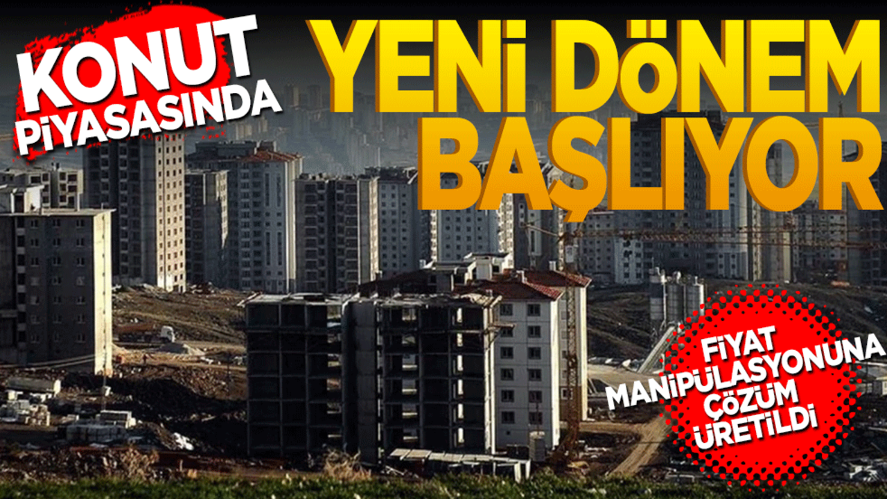 Konut piyasasında yeni dönem başlıyor! Fiyat manipülasyonuna yapay zeka takibi geliyor!