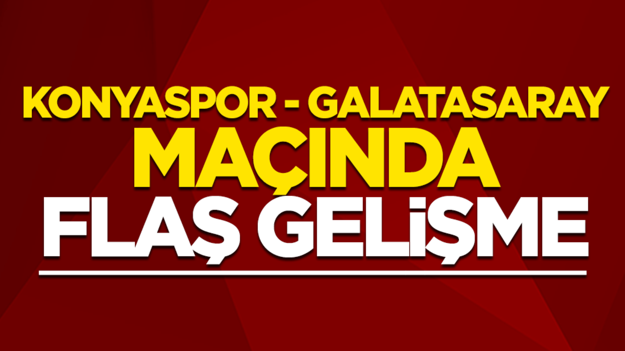 Konyaspor - Galatasaray maçında hakem Abdullah Buğra Taşkınsoy rahatsızlandı! Mücadeleyi Ali Yılmaz yönetecek