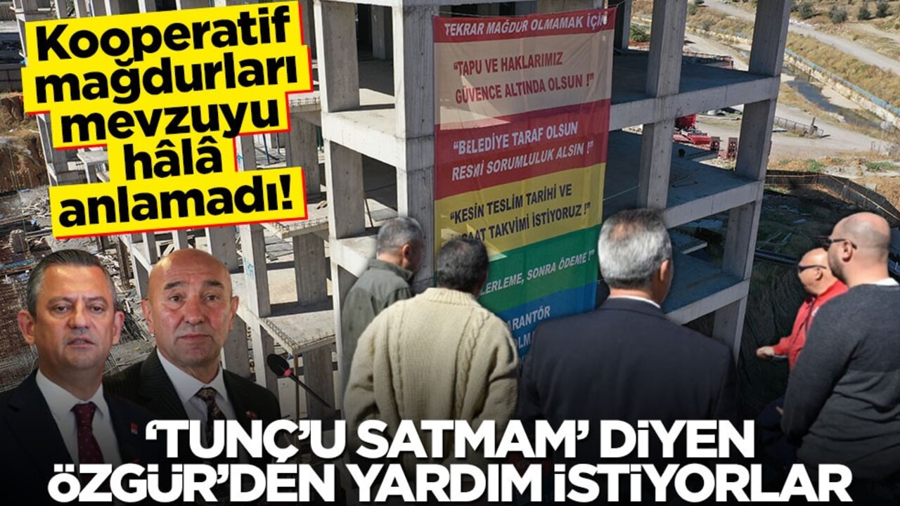 Kooperatif mağdurları mevzuyu hâlâ anlamadı! "Tunç Soyer’i satmam" diyen Özgür’den yardım istiyorlar