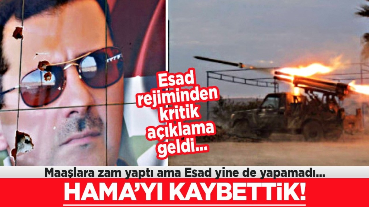 Köşeye sıkışan Esed Hama'yı kaybetti! Esad rejimi: Kaybettik diyerek duyurdular!