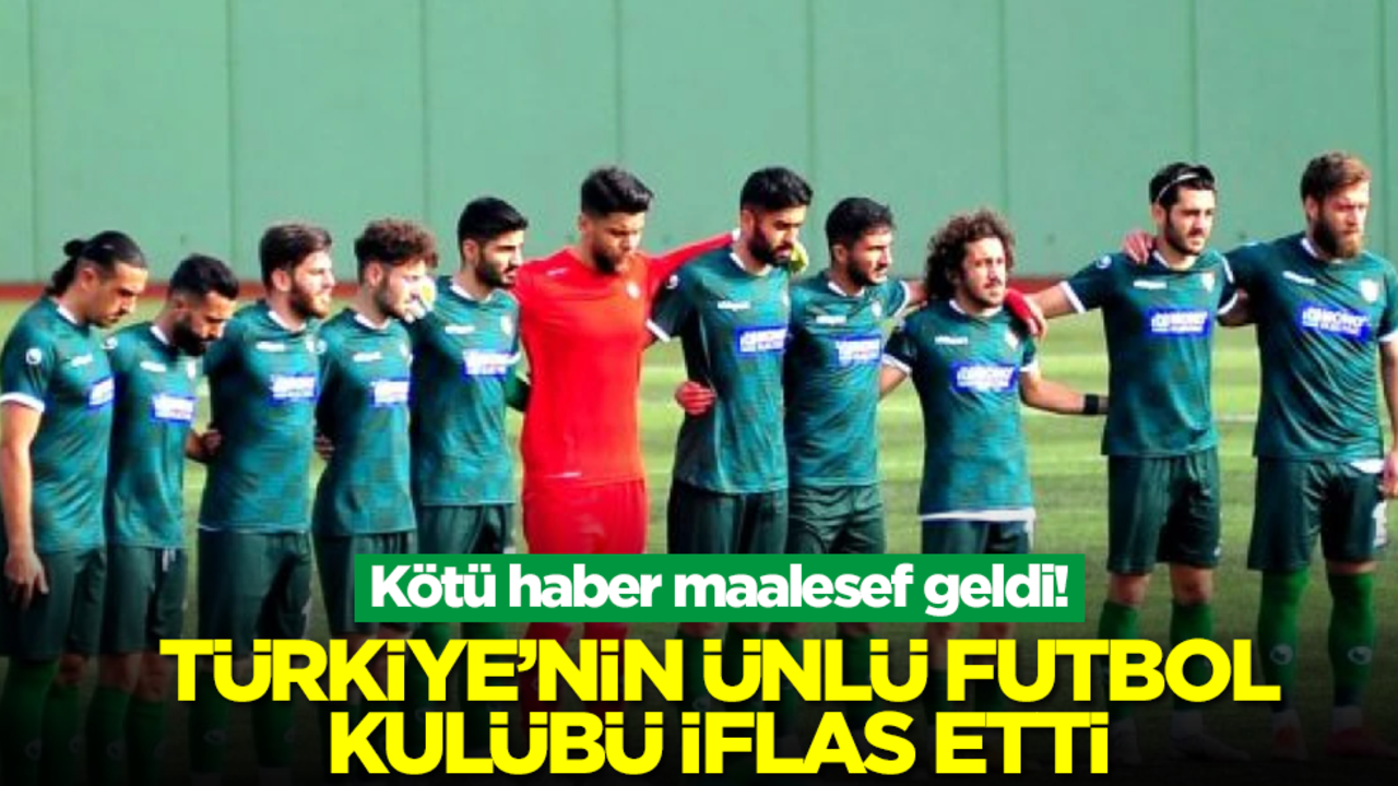 Kötü haber maalesef geldi! Türkiye'nin ünlü futbol kulübü iflas etti