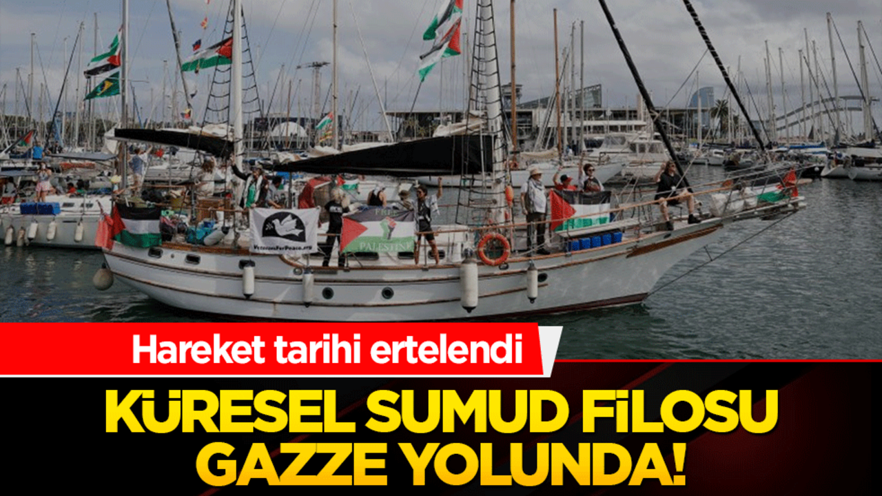Küresel Sumud Filosu Gazze yolunda! Hareket tarihi ertelendi