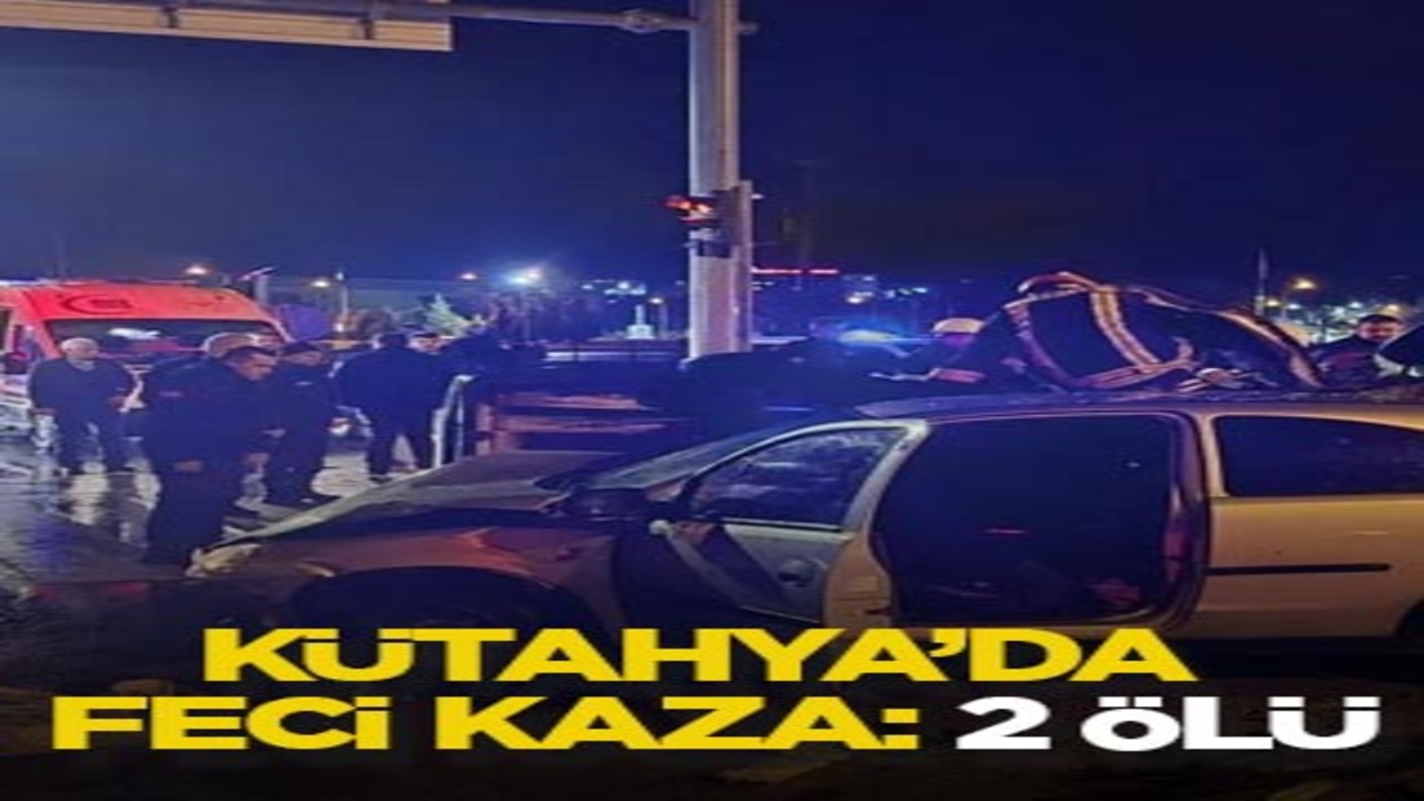 Kütahya’da feci kaza: 2 ölü