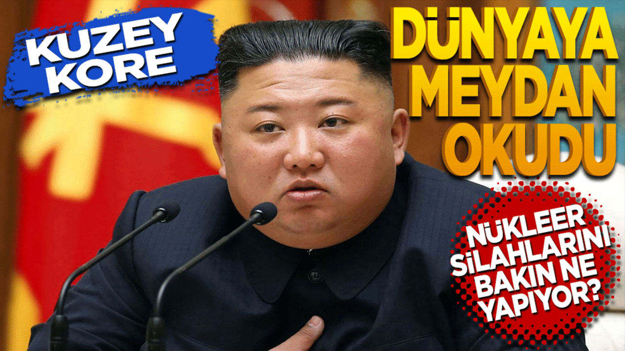 Kuzey Kore Dünyaya meydan okudu! Nükleer silahlarını bakın ne yapıyor?