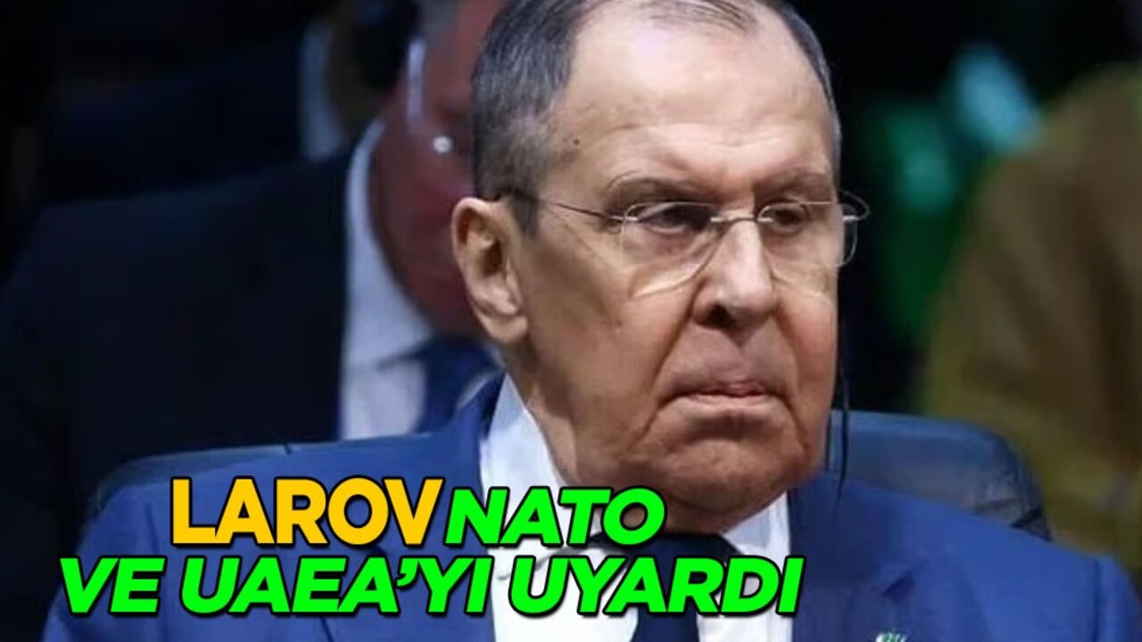 Lavrov NATO ve UAEA’yı hedef aldı: Sert cevap! Uranyum teklifi duyurusu, flaş gelişme