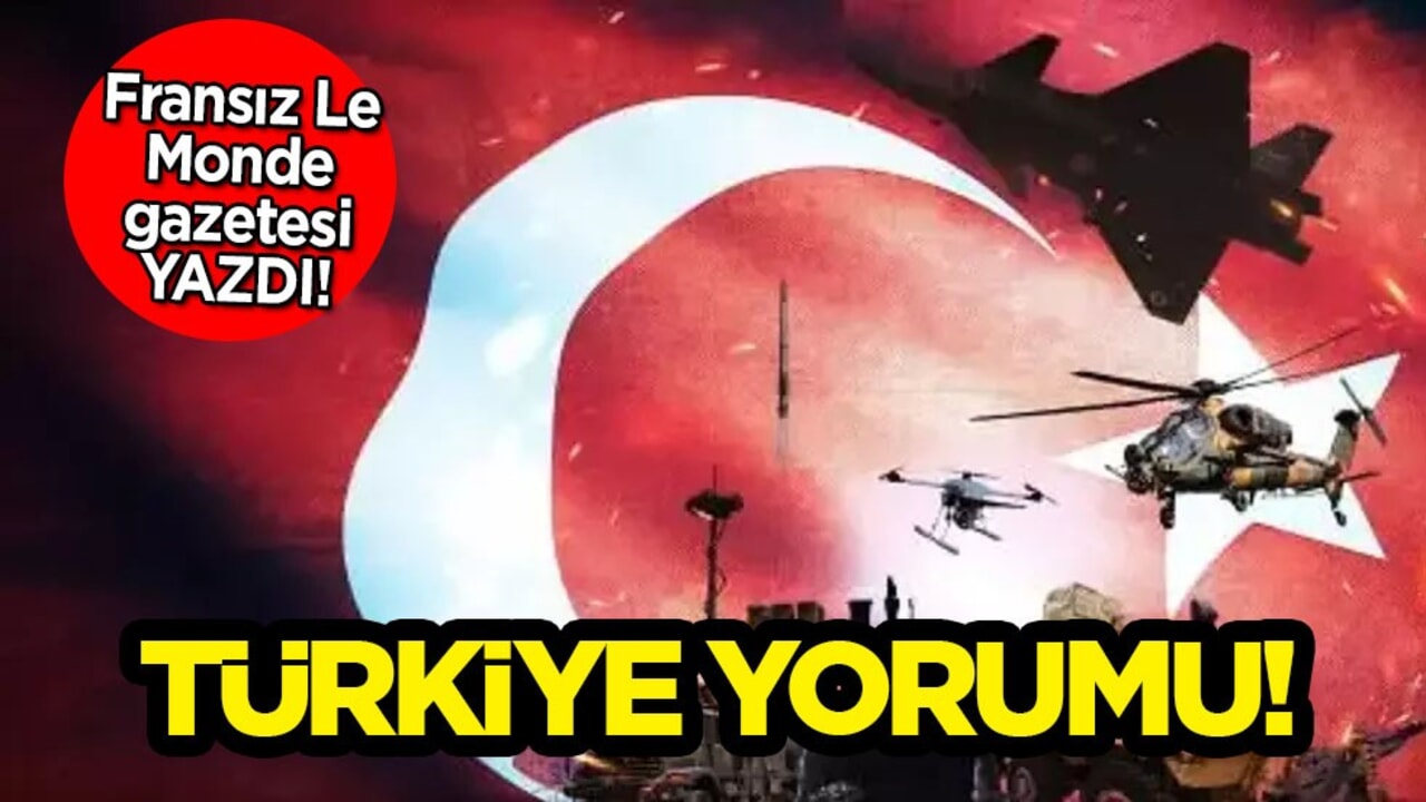 Le Monde, Türkiye'nin silah sektöründeki 'göz kamaştıran' yükselişine dikkati çekti
