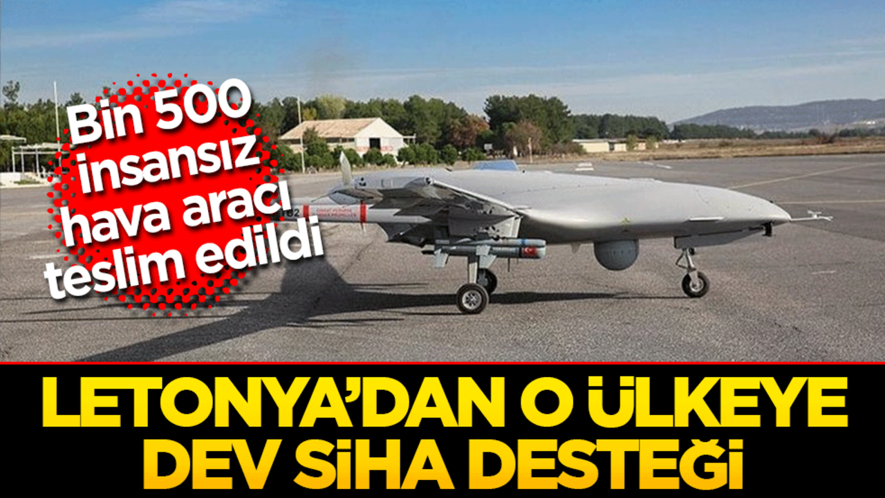 Letonya’dan Ukrayna’ya dev SİHA desteği! Bin 500 insansız hava aracı teslim edildi