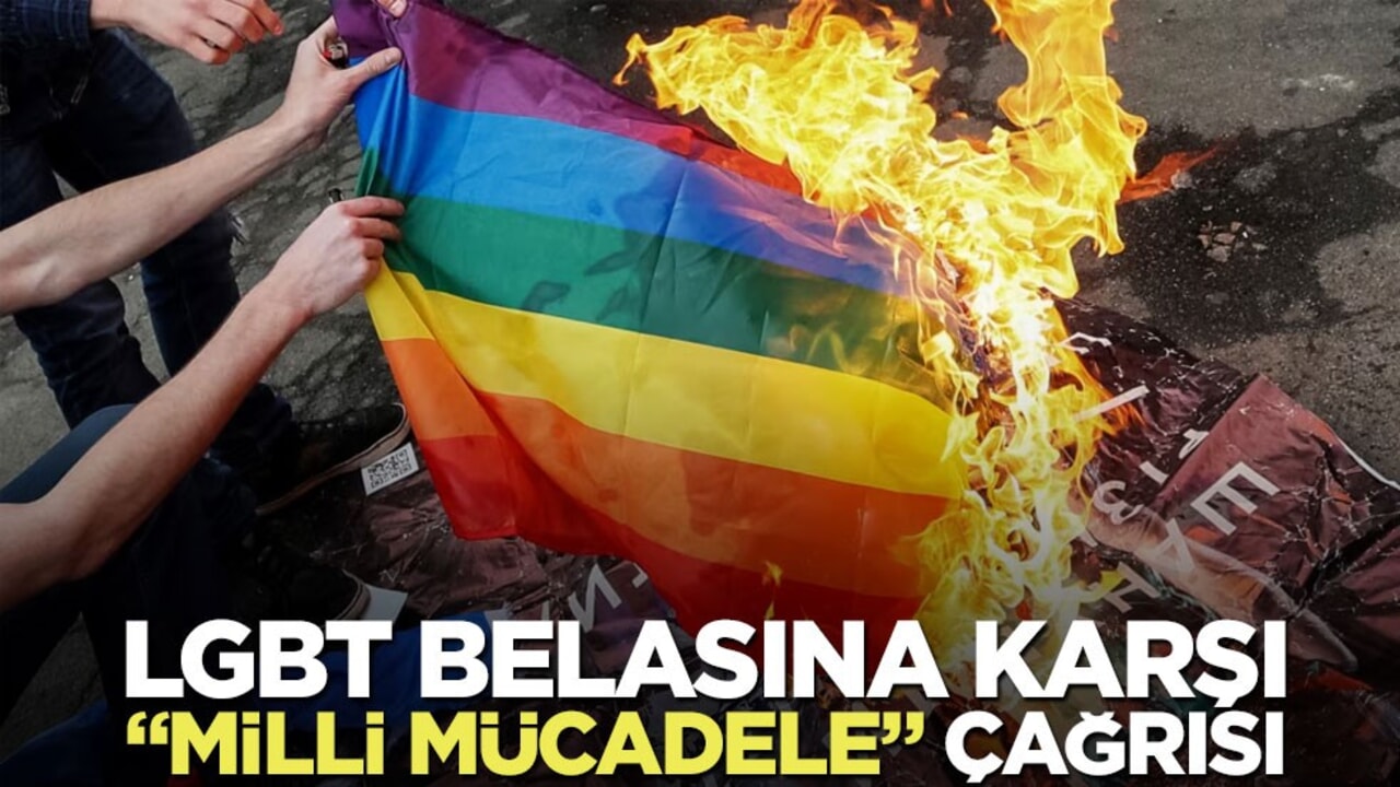 LGBT belasına karşı "Milli Mücadele" çağrısı