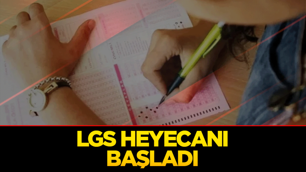 LGS heyecanı başladı: 8. sınıflar ter döküyor