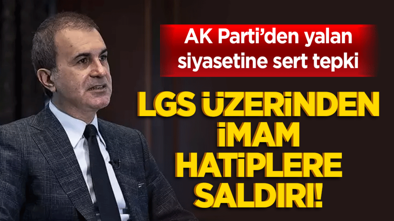 LGS üzerinden imam hatiplere saldırı! AK Parti’den yalan siyasetine sert tepki
