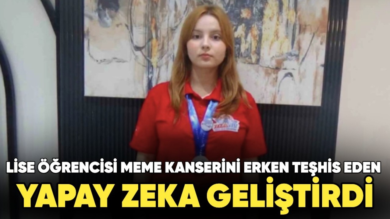 Lise öğrencisi Teknofest'te 2. oldu! Meme kanserini erken tespit eden yapay zeka algoritması geliştirdi