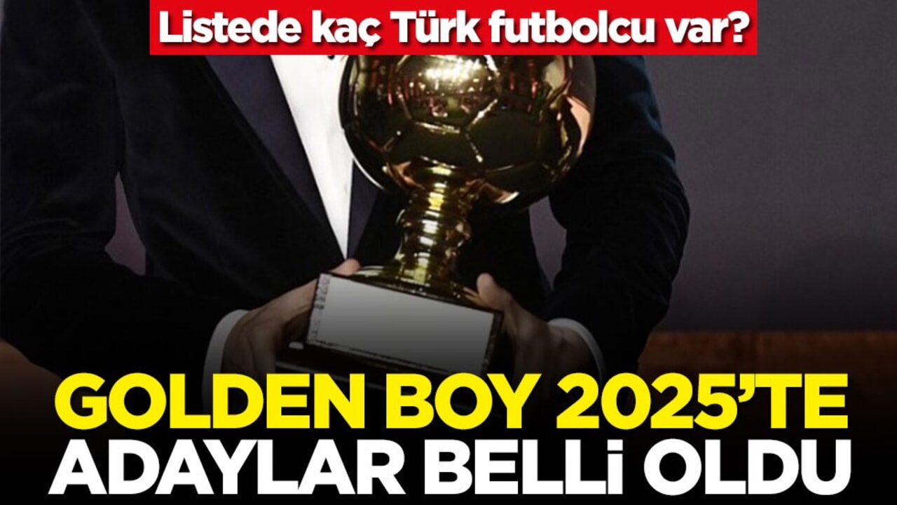 Listede kaç Türk futbolcu var? Golden Boy 2025'te adaylar belli oldu