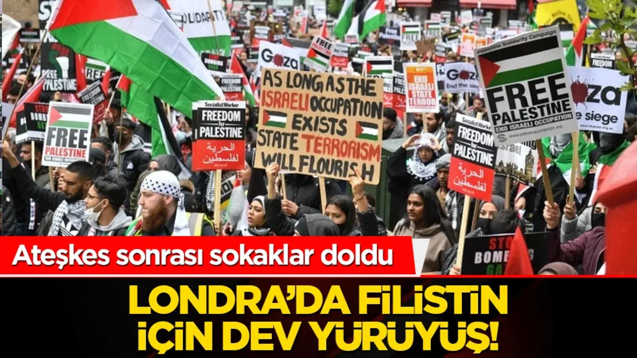 Londra’da Filistin için dev yürüyüş! Ateşkes sonrası sokaklar doldu