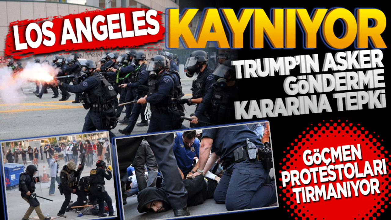 Los Angeles kaynıyor! Trump’ın asker gönderme kararı tepki çekti… Göçmen protestoları tırmanıyor