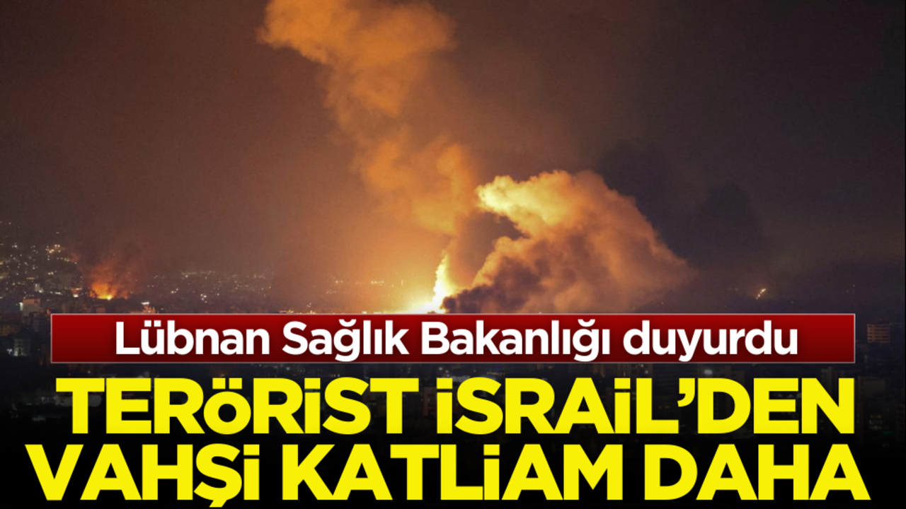 Lübnan Sağlık Bakanlığı duyurdu! Terörist İsrail’den bir katliam daha