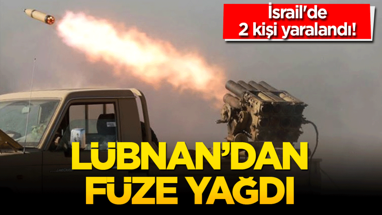 Lübnan'dan roketler yağdı! İsrail'de 2 kişi yaralandı!