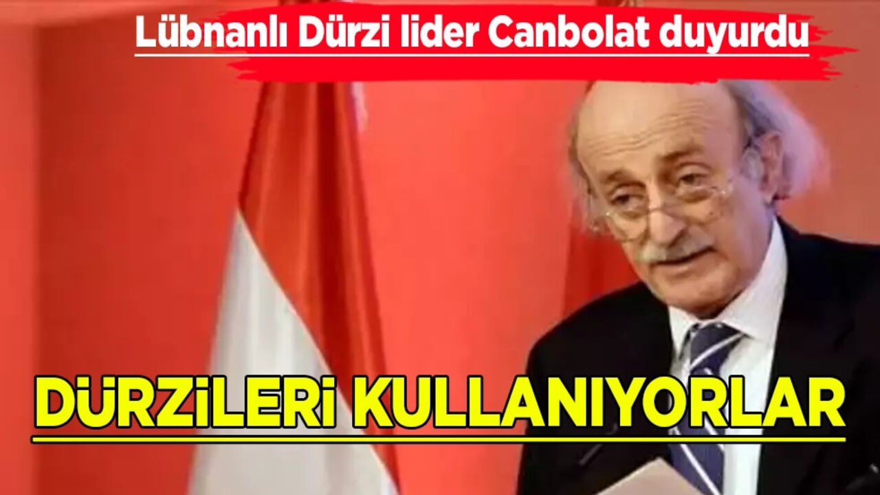 Lübnanlı Dürzi lider Canbolat: El Şara'ya karşı siyonizm, Dürzileri kullanıyor!