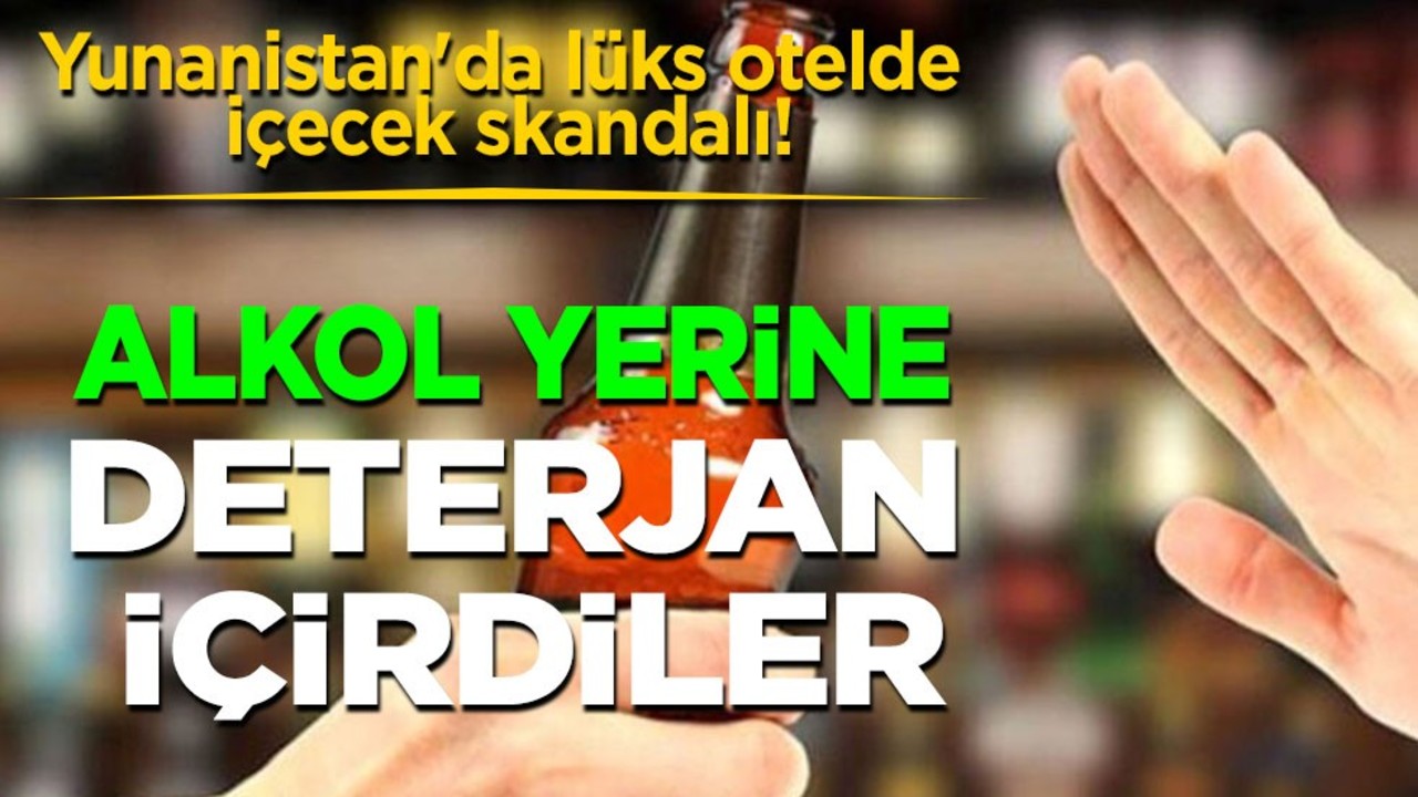 Lüks otelde skandal! İçecek skandalı: Alkol yerine deterjan içirdiler! Sonrası turistler entübe edildi! Garip olay