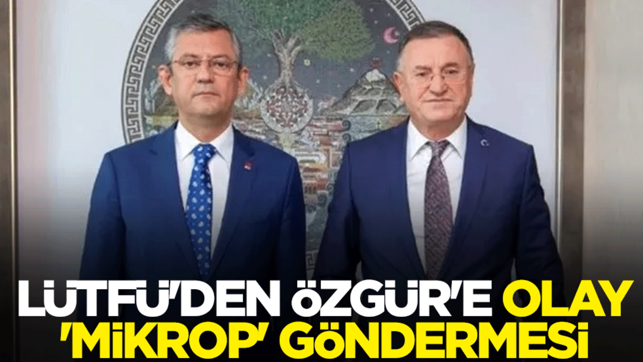 Lütfü Savaş’tan Özgür Özel’e olay 'mikrop' göndermesi