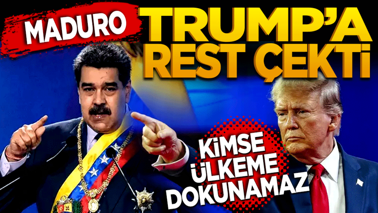 Maduro’dan Trump’a rest! ‘Kimse ülkeme dokunamaz’