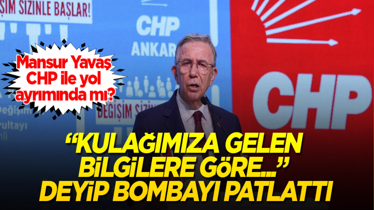 Mansur Yavaş CHP ile yol ayrımında mı? O isim, "Kulağımıza gelen bilgilere göre..." deyip bombayı patlattı