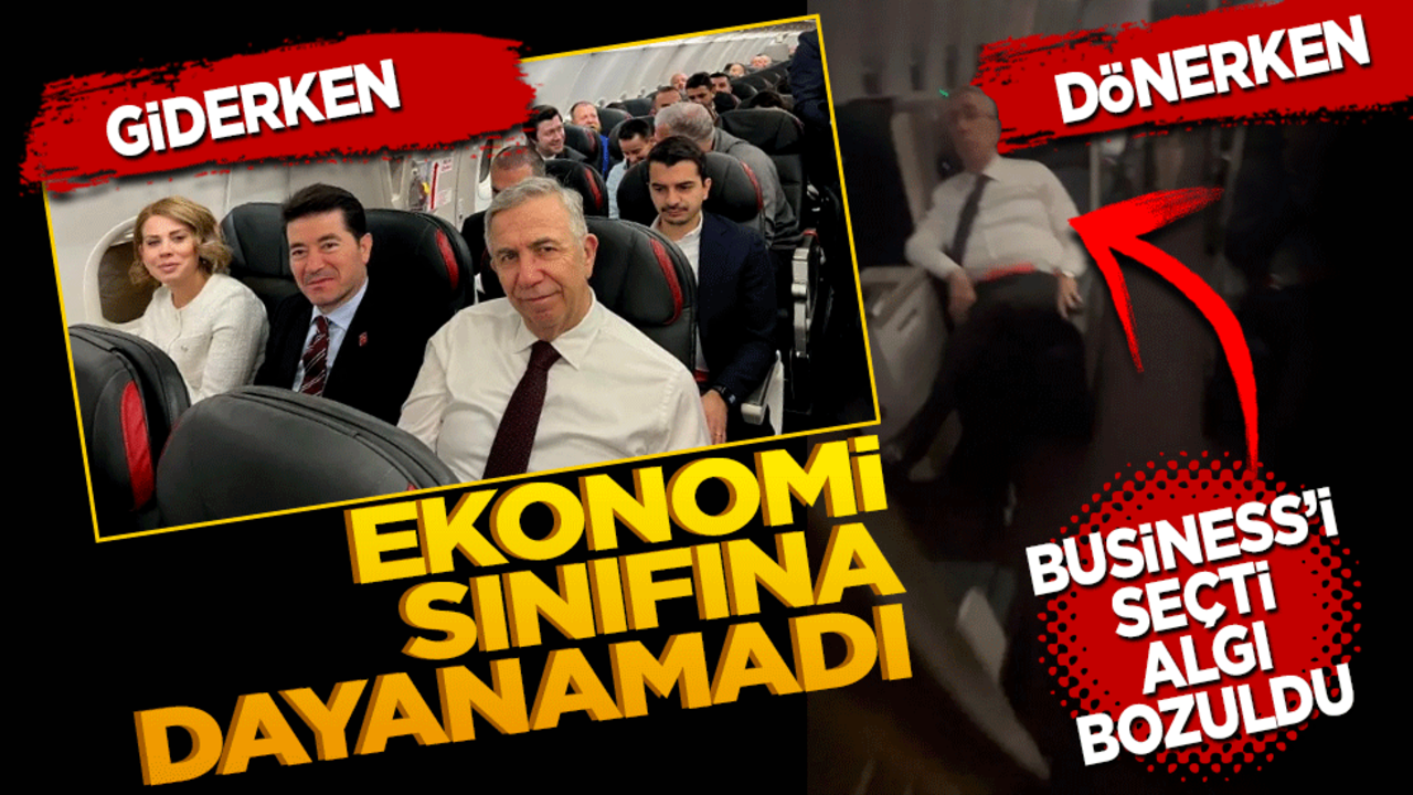 Mansur Yavaş’ın ekonomi sınıfı algısı bozuldu: Gidiş ekonomi, dönüş business