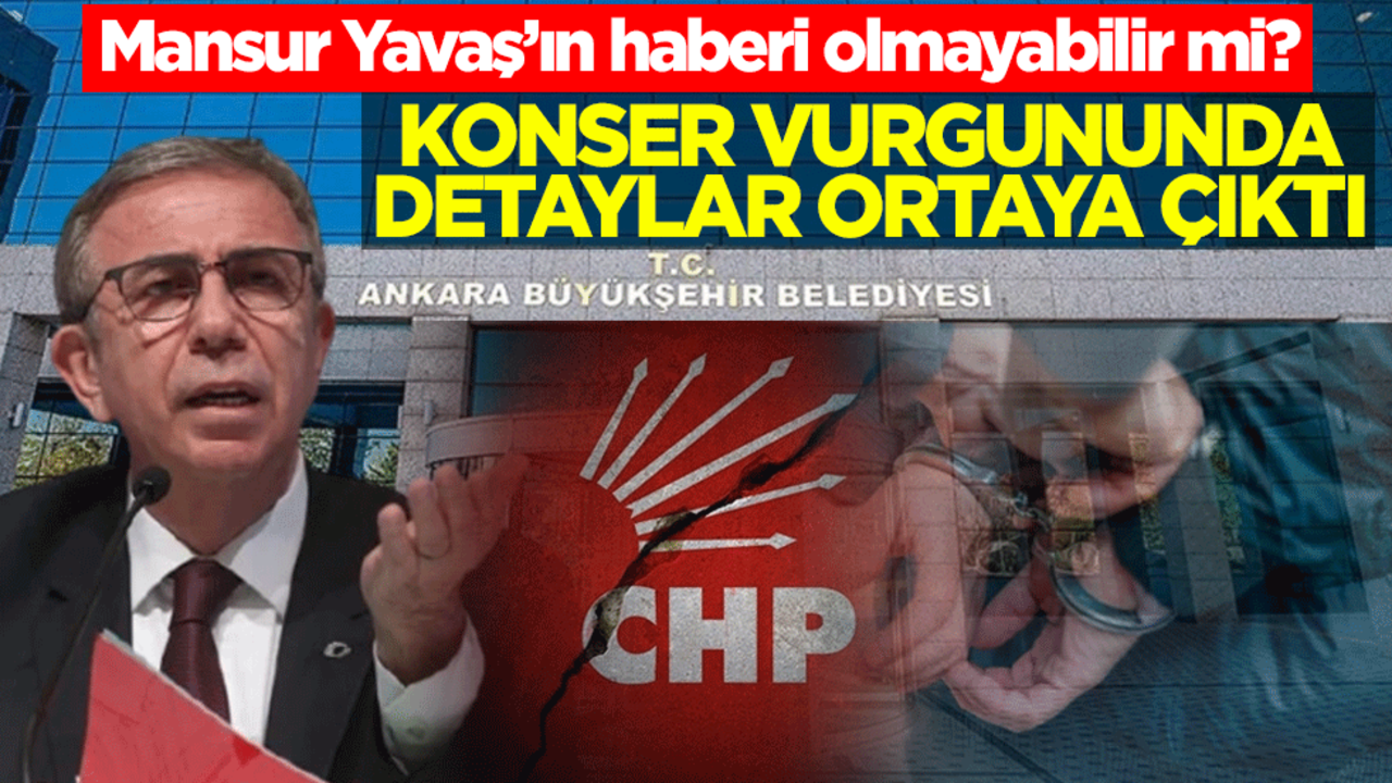 Mansur Yavaş’ın haberi olmayabilir mi? Konser vurgununda detaylar ortaya çıktı