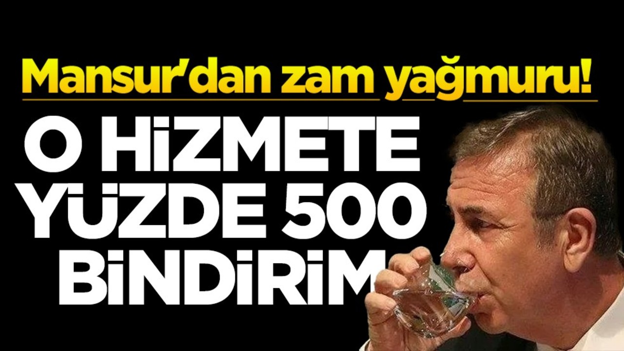 Mansur'dan zam yağmuru! O hizmette yüzde 500 bindirim