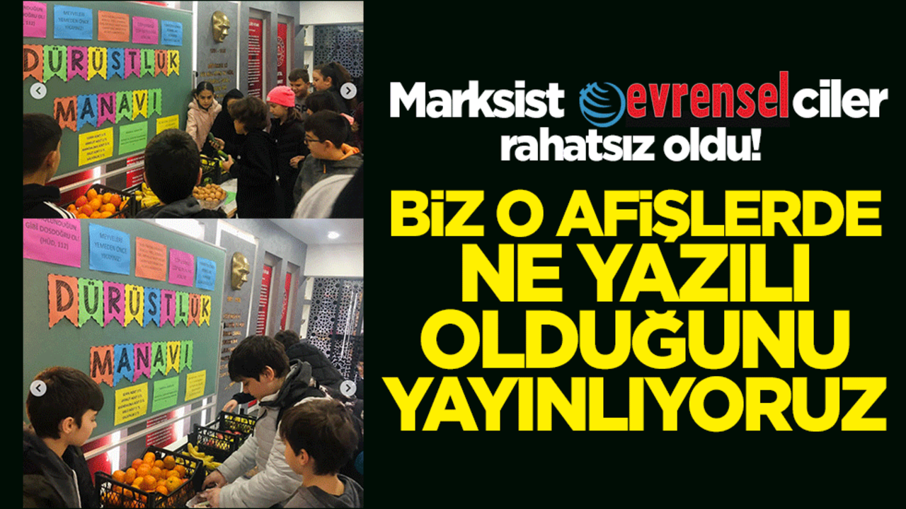 Marksist evrenselciler rahatsız oldu! Biz o afişlerde ne yazılı olduğunu yayınlıyoruz