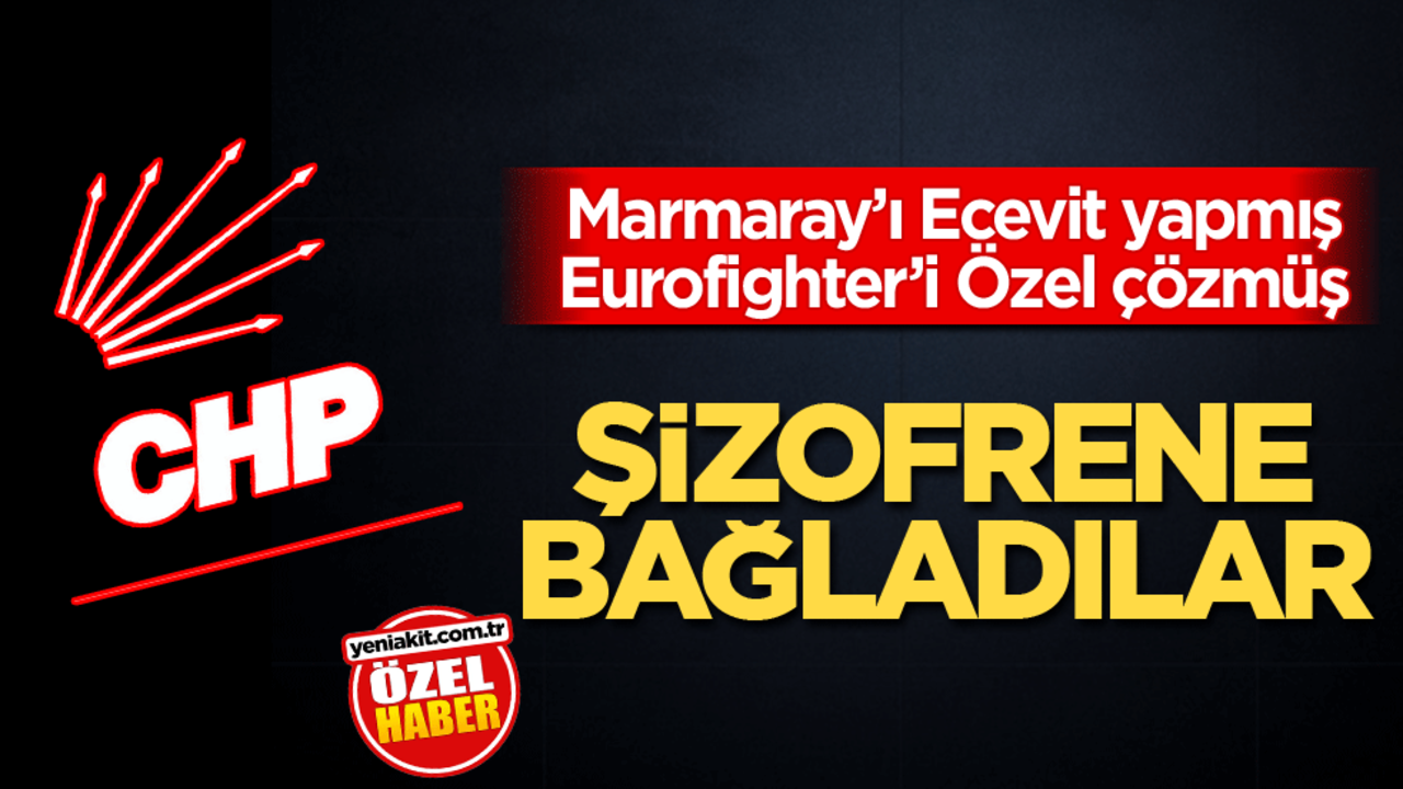Marmaray’ı Ecevit yapmış Eurofighter’i Özel çözmüş! Şizofrene bağladılar