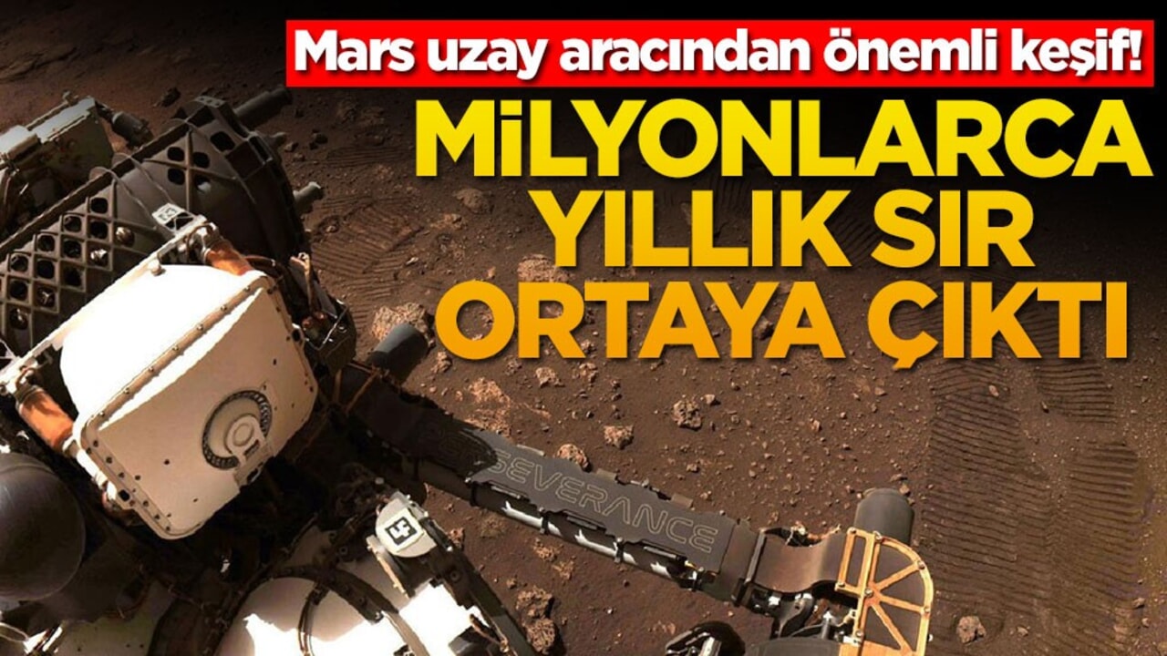 Mars uzay aracından önemli keşif! Milyonlarca yıllık sır ortaya çıktı