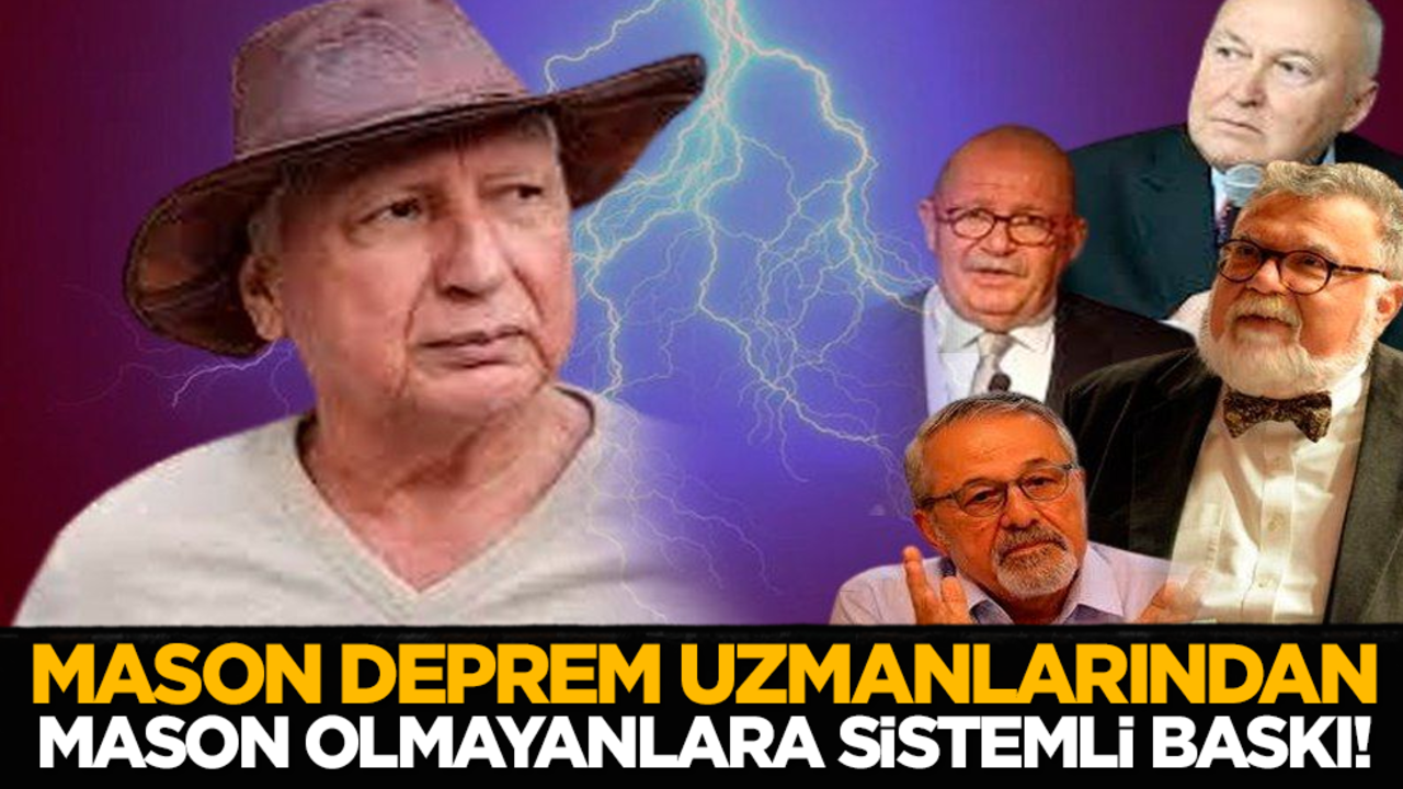 Mason deprem uzmanlarından mason olmayanlara sistemli baskı!