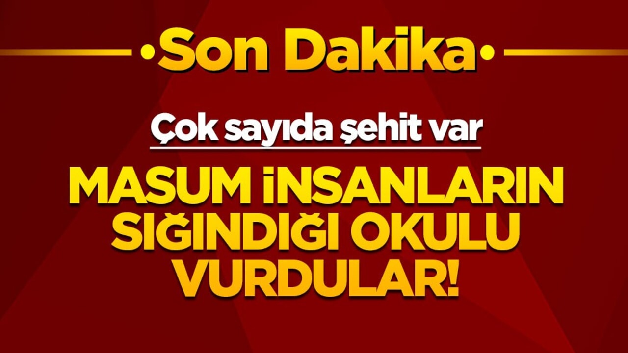 Masum insanların sığındığı okulu vurdular! Çok sayıda şehit var