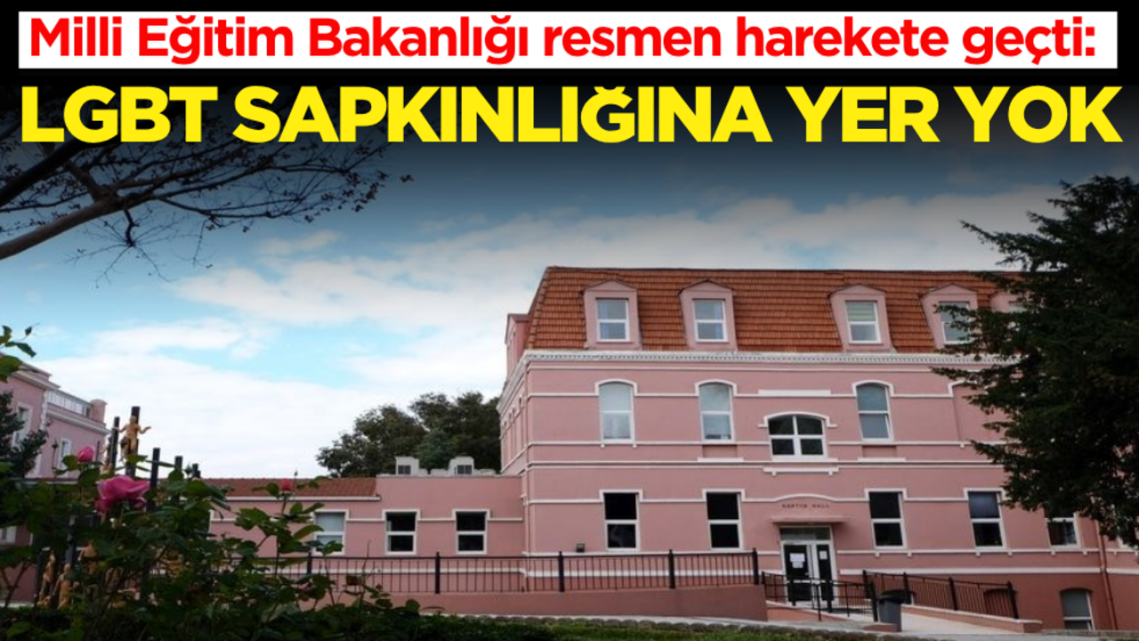MEB resmen harekete geçti: LGBT sapkınlığına yer yok!