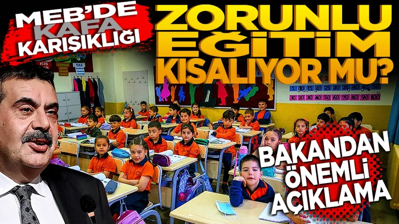 MEB’de kafa karışıklığı! Zorunlu eğitim kısalıyor mu? Bakandan açıklama