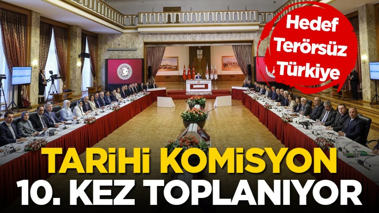 Meclis'te "Terörsüz Türkiye" Komisyonu 10. Kez Toplanıyor
