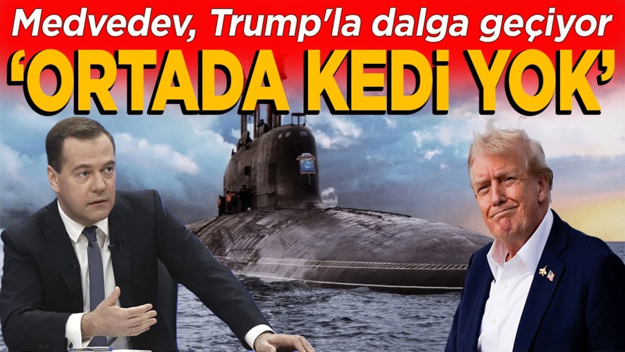Medvedev, Trump'la dalga geçiyor. Ortada kedi yok!