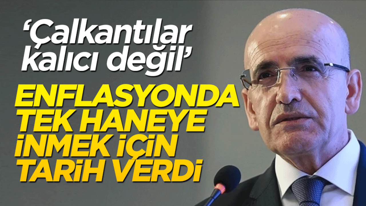 Mehmet Şimşek'den çok önemli mesajlar! "Çalkantı kalıcı değil" dedi, enflasyonda tek haneye inmek için tarih verdi