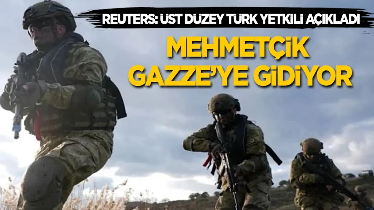 Mehmetçiğe Gazze görevi! Reuters: Üst düzey Türk yetkili açıkladı