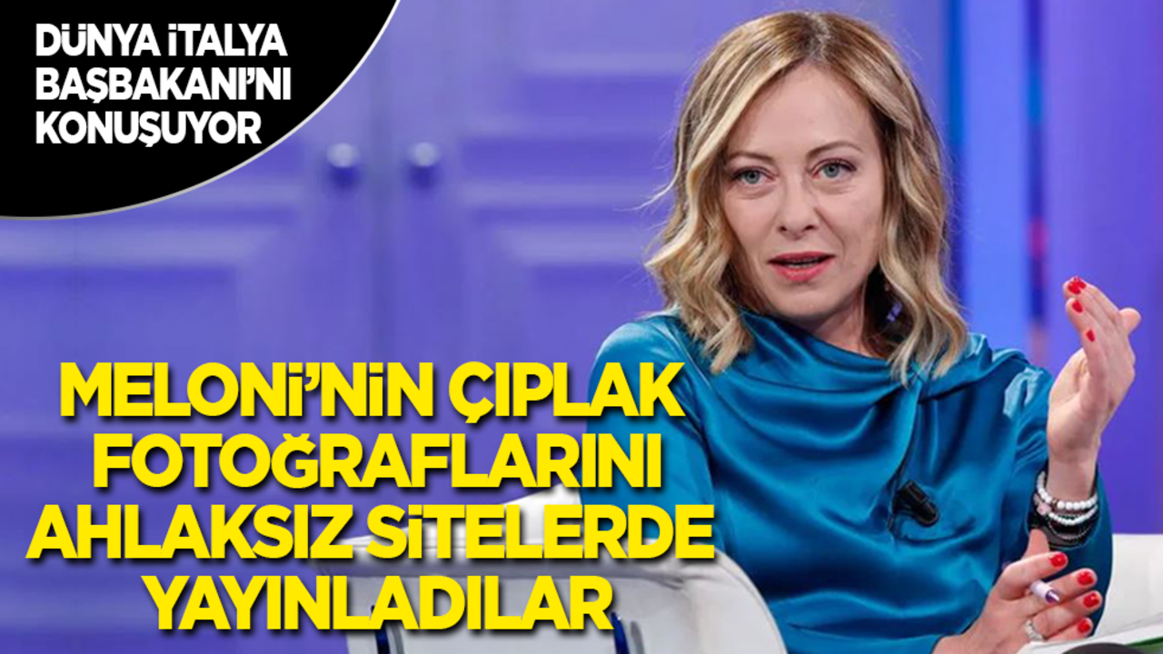 Meloni’nin çıplak fotoğraflarını ahlaksız sitelerde yayınladılar!