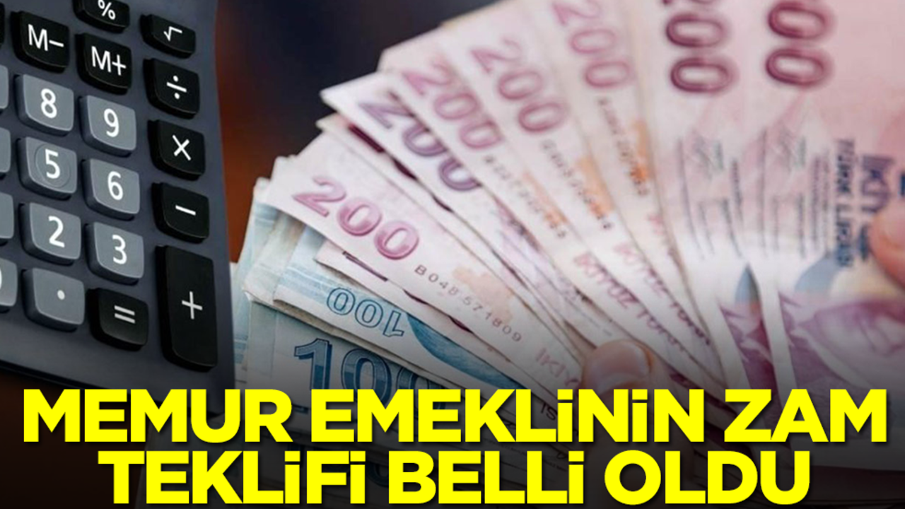 Memur ve emeklinin zam teklifi belli oldu