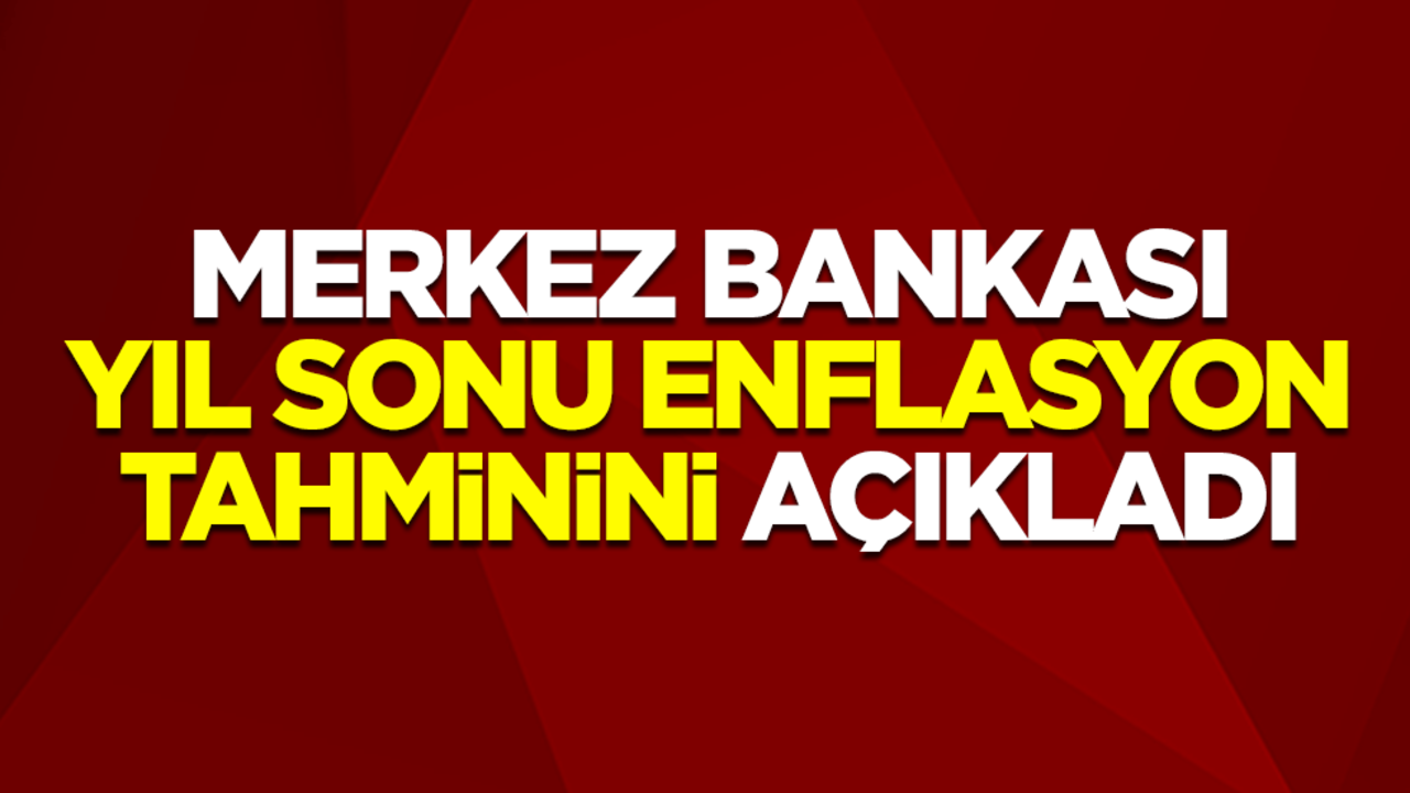 Merkez Bankası Başkanı Fatih Karahan 2025 yıl sonu enflasyon tahminini açıkladı