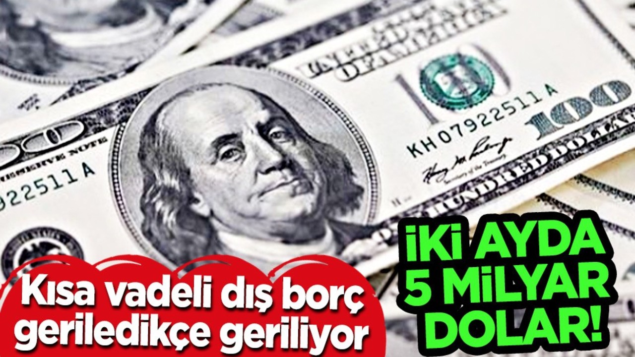 Kısa vadeli 5 milyar dolarlık dış borç geriledi! Merkez Bankası duyurdu: Bu şekilde