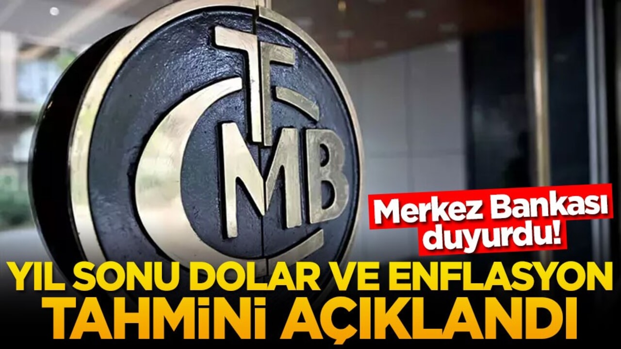 Merkez Bankası duyurdu! Yıl sonu dolar ve enflasyon tahmini açıklandı
