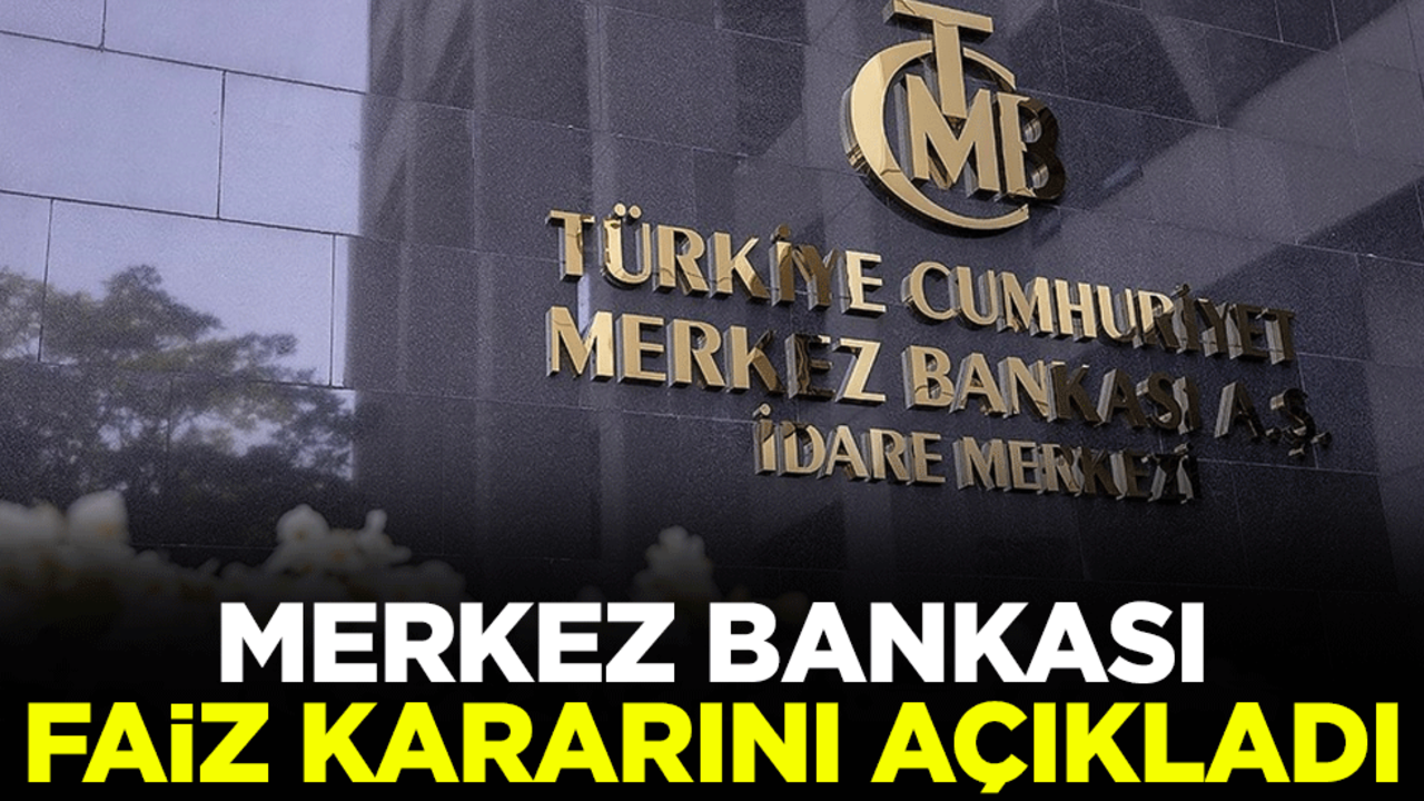 Merkez Bankası faiz kararını açıkladı