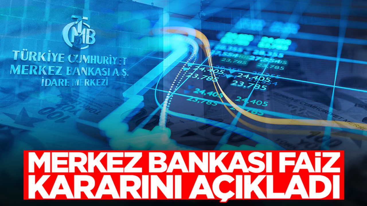 Merkez Bankası faiz kararını açıkladı