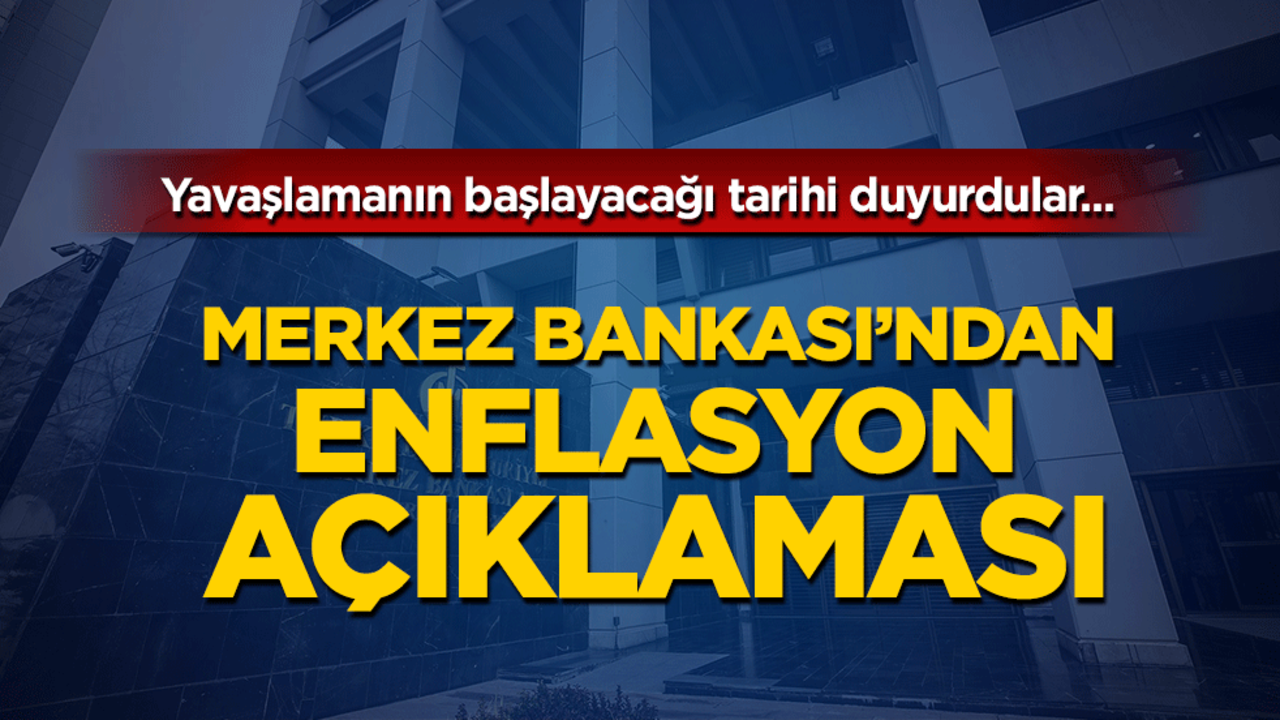 Merkez Bankası'ndan enflasyon açıklaması!