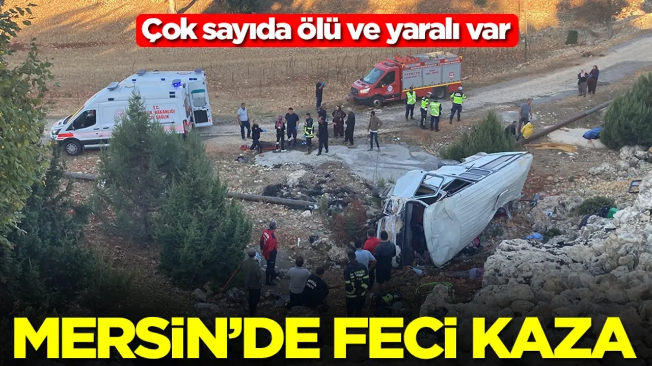 Mersin'de feci kaza! Çok sayıda ölü ve yaralı var