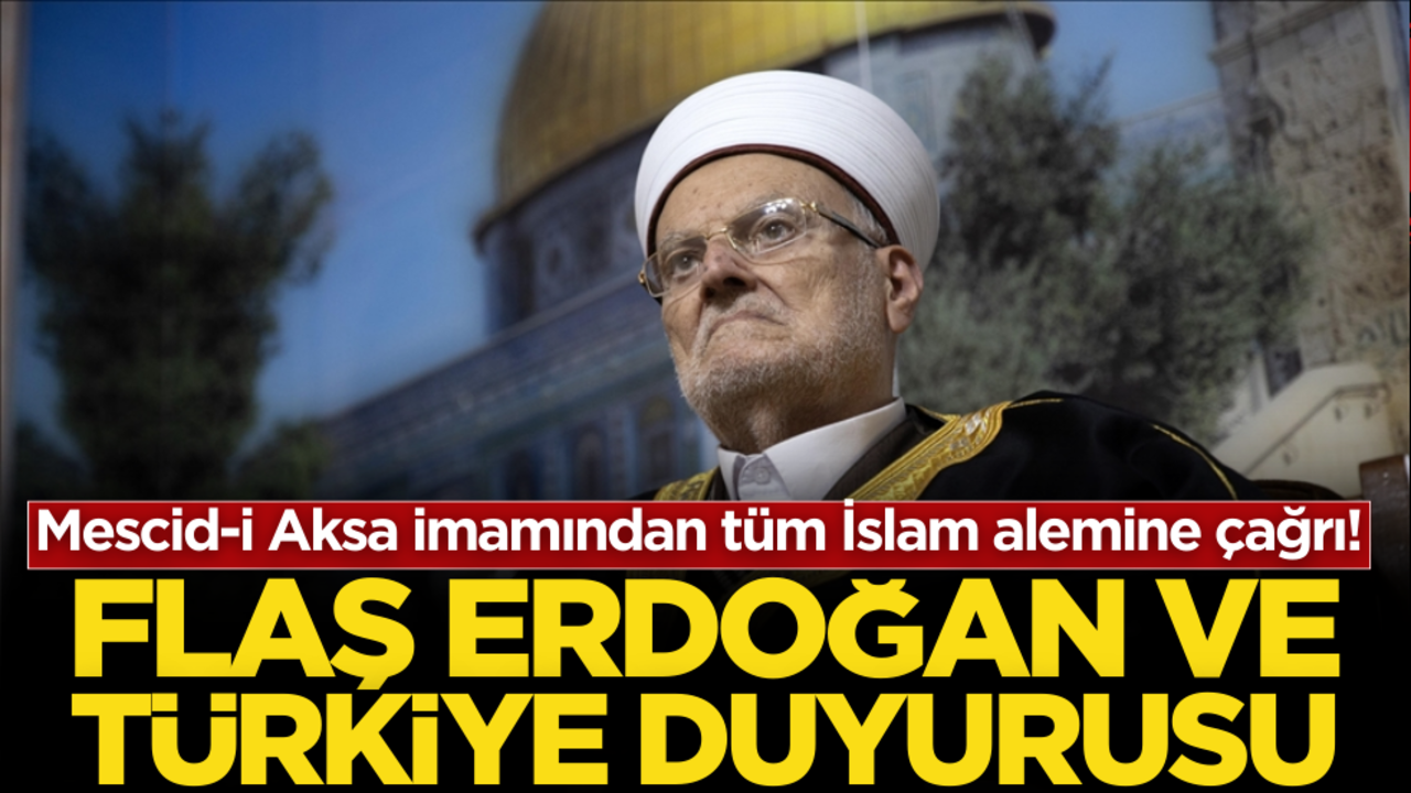 Mescid-i Aksa imamından tüm İslam alemine flaş çağrı! Erdoğan ve Türkiye vurgusu