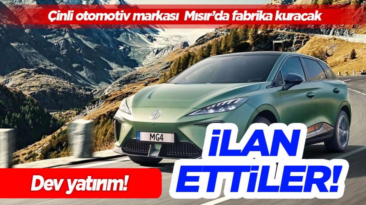 Çin devi duyurusu: Türkiye yerine Mısır’da fabrika kuracak! Dev planda büyük hamle